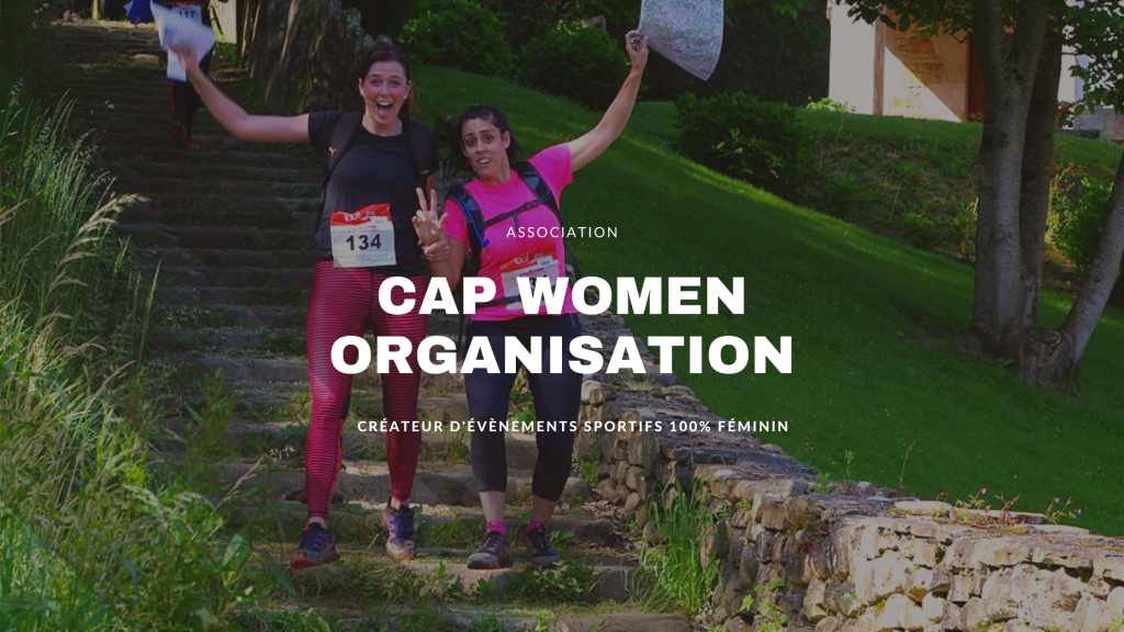 Cap Women Organisation, Créateur événements sportifs féminin, cap women sports aventures